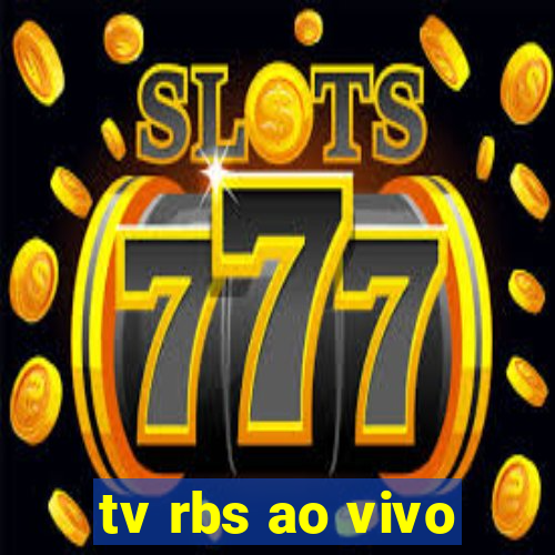 tv rbs ao vivo